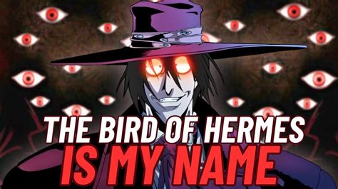 the bird of hermes is my name meaning|bird of hermes hellsing.